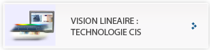 Système de vision lineaire technologie CIS